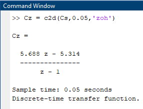 Figure 37: MATLAB Command for Converting the Controller's Transfer Function to Discrete-time