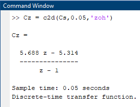 Figure 39: MATLAB Command for Converting the Controller's Transfer Function to Discrete-time